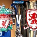Prediksi Skor Liverpool vs Middlesbrough 21 Mei 2017