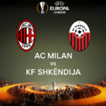 Prediksi Skor Shkendija vs AC Milan 25 Agustus 2017