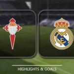 Prediksi Skor Celta De Vigo vs Real Madrid 8 Januari 2018