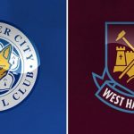 Prediksi Skor Leicester City vs West Ham United 5 Mei 2018