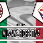 Prediksi Skor Ac Milan vs Fiorentina 20 Mei 2018