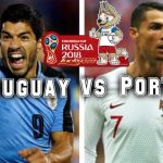 Prediksi Skor Uruguay vs Portugal 30 Juni 2018