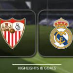 Prediksi Skor Sevilla vs Real Madrid 27 September 2018